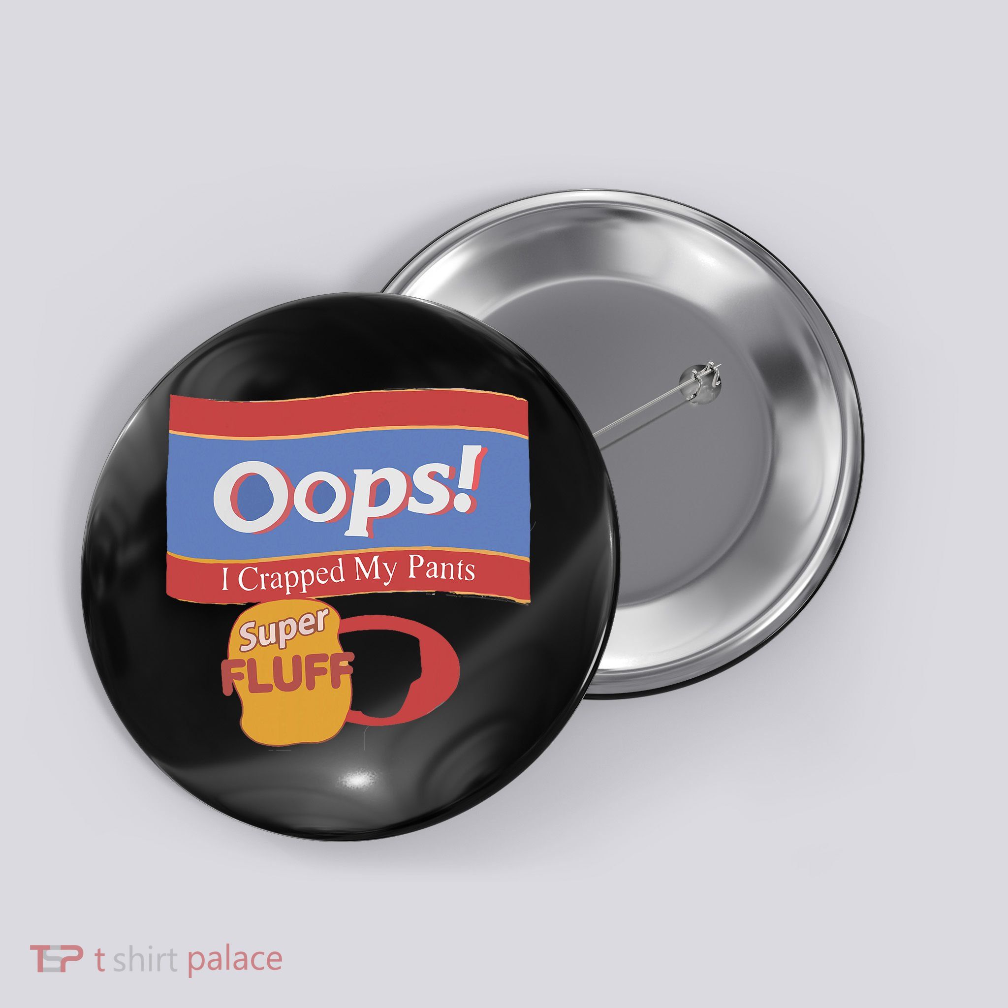 Oops I Crapped My Pants Button