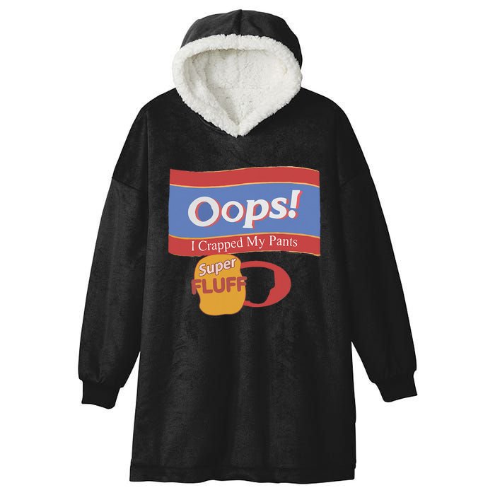 Oops I Crapped My Pants Hooded Wearable Blanket