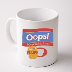 Oops I Crapped My Pants Coffee Mug