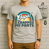 Oops I Crapped My Pants T-Shirt