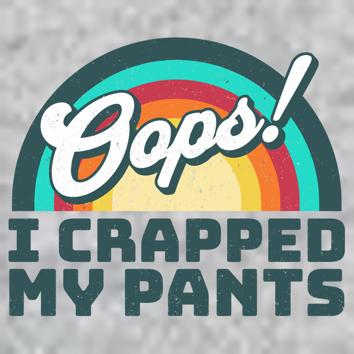 Oops I Crapped My Pants T-Shirt