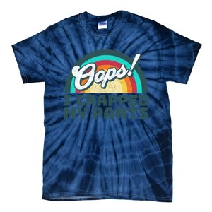 Oops I Crapped My Pants Tie-Dye T-Shirt