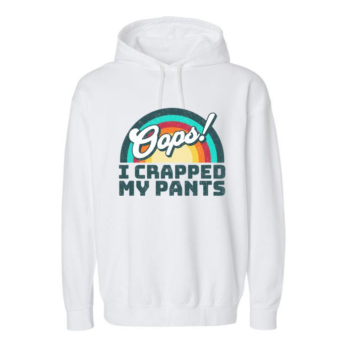 Oops I Crapped My Pants Garment-Dyed Fleece Hoodie