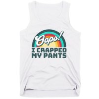 Oops I Crapped My Pants Tank Top