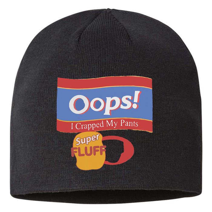 Oops I Crapped My Pants Sustainable Beanie