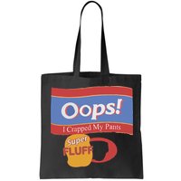 Oops I Crapped My Pants Bag
