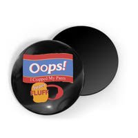 Oops I Crapped My Pants Magnet