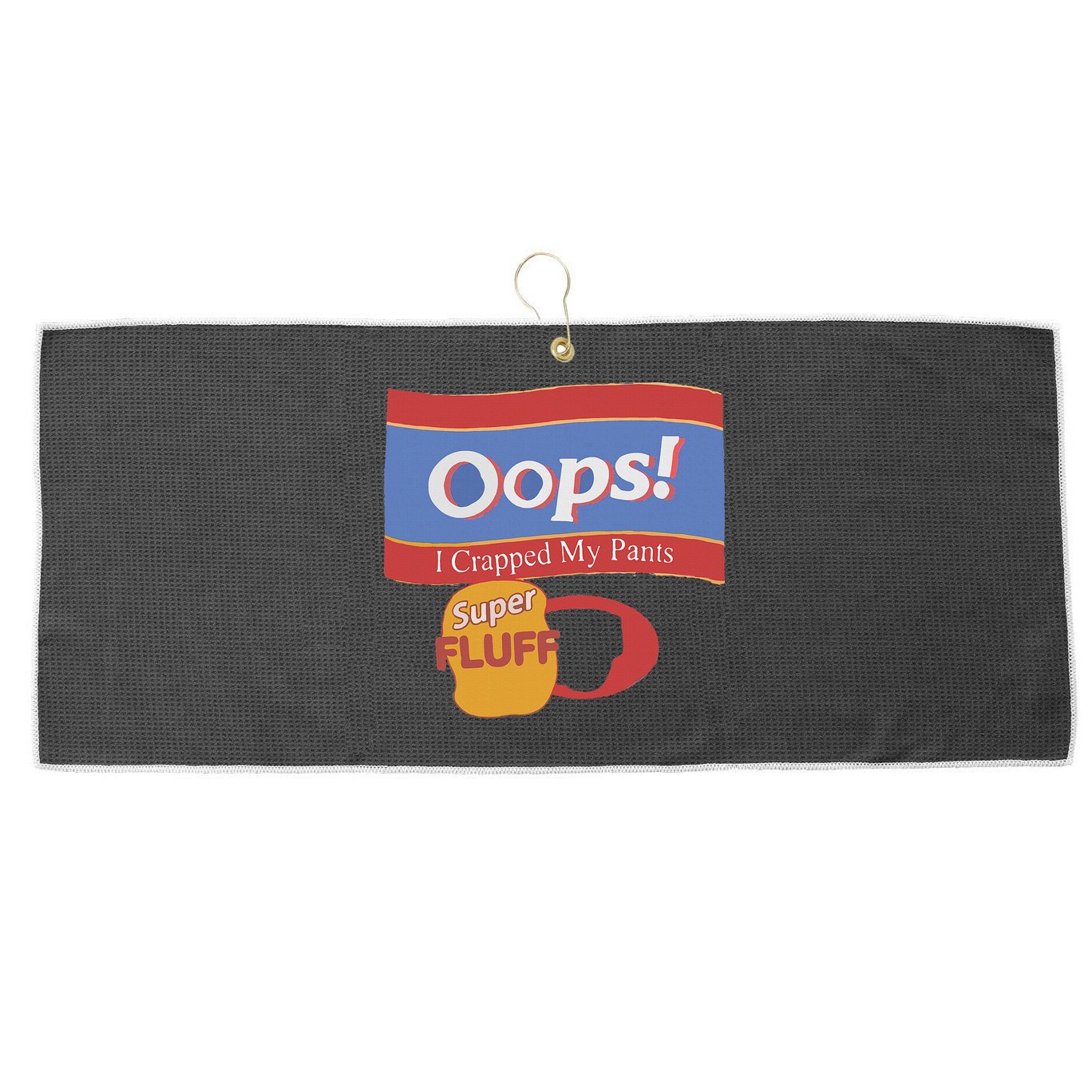 Oops I Crapped My Pants Large Microfiber Waffle Golf Towel