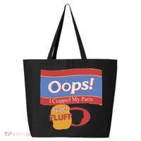 Oops I Crapped My Pants 25L Jumbo Tote