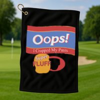 Oops I Crapped My Pants Golf Towel