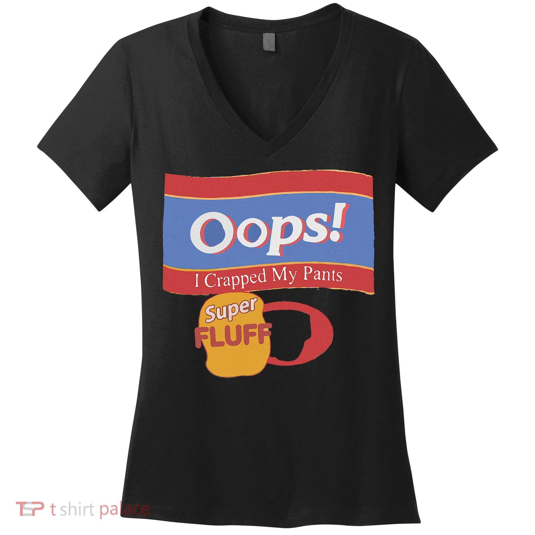Oops I Crapped My Pants Women's V-Neck T-Shirt