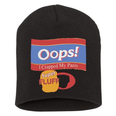 Oops I Crapped My Pants Short Acrylic Beanie