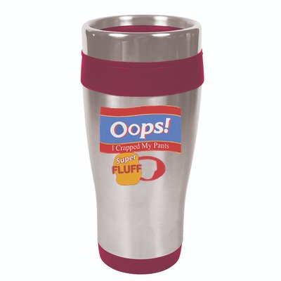 Oops I Crapped My Pants 16oz Travel Tumbler