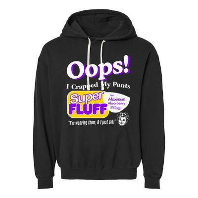 Oops I Crapped Funny My Pants Vintage Garment-Dyed Fleece Hoodie