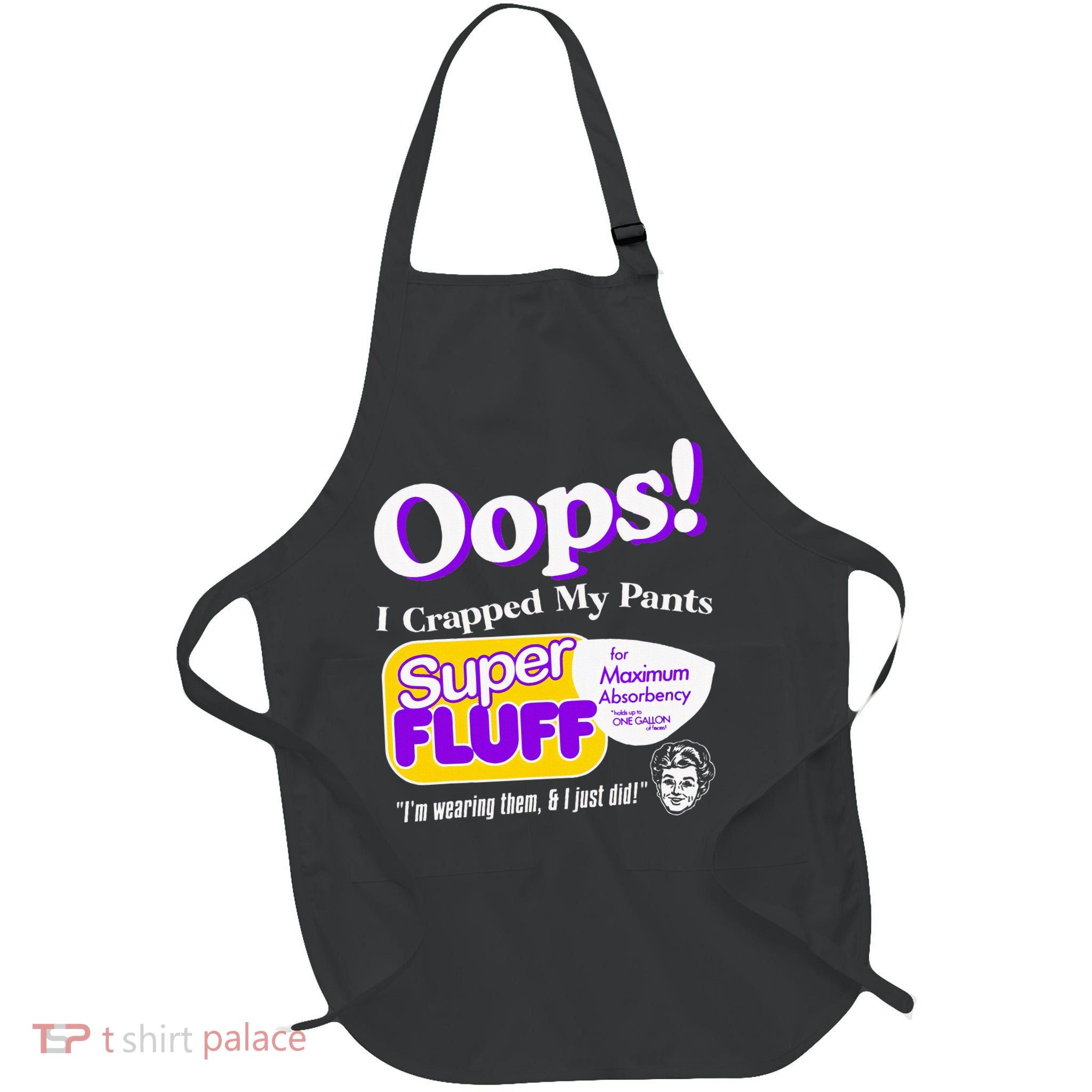 Oops I Crapped Funny My Pants Vintage Apron