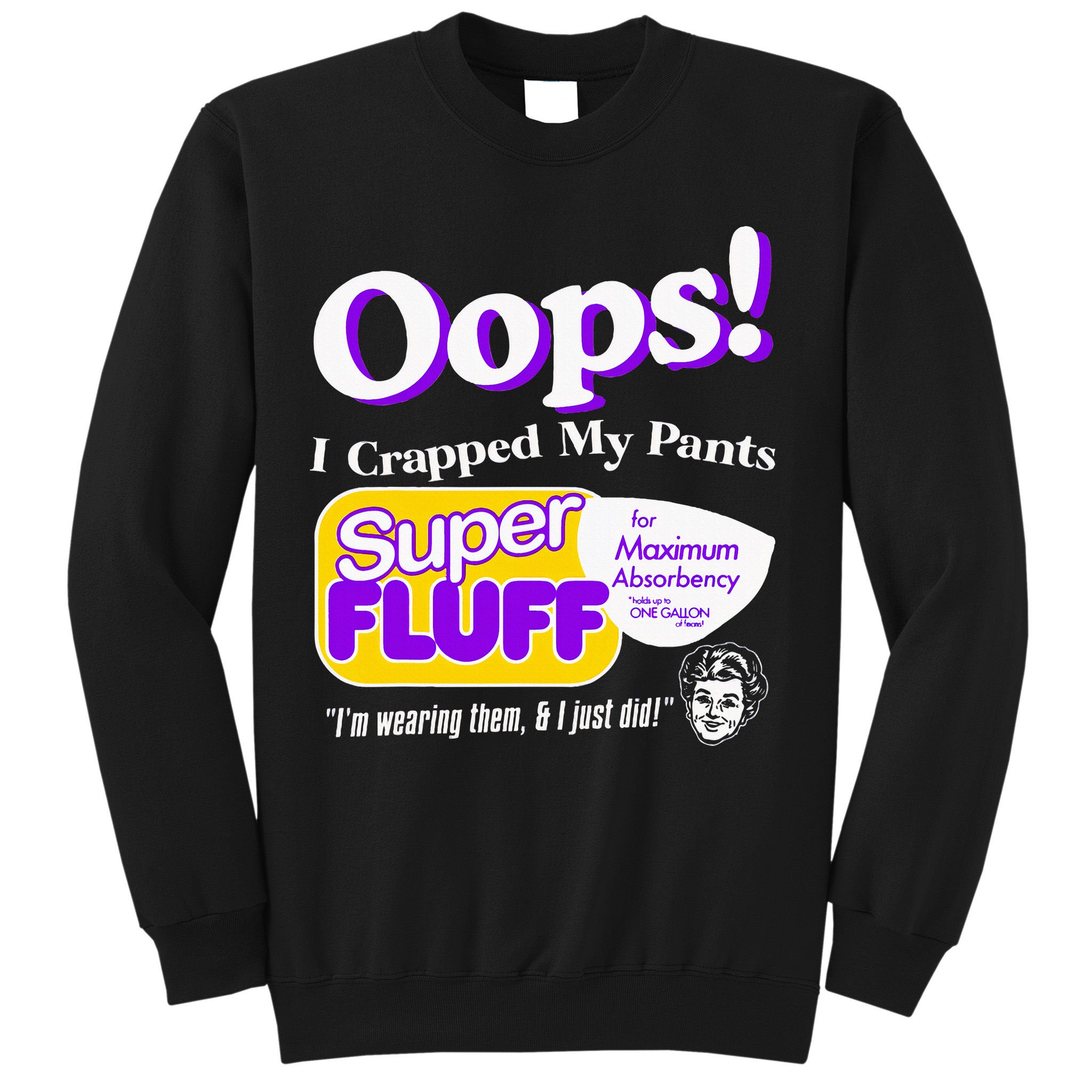 Oops I Crapped Funny My Pants Vintage Sweatshirt