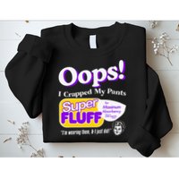 Oops I Crapped Funny My Pants Vintage Sweatshirt