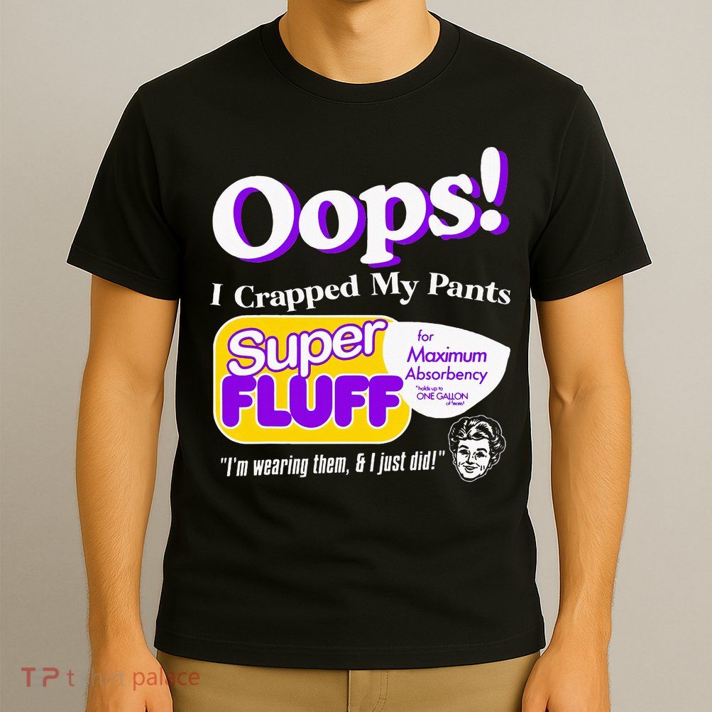 Oops I Crapped Funny My Pants Vintage T-Shirt