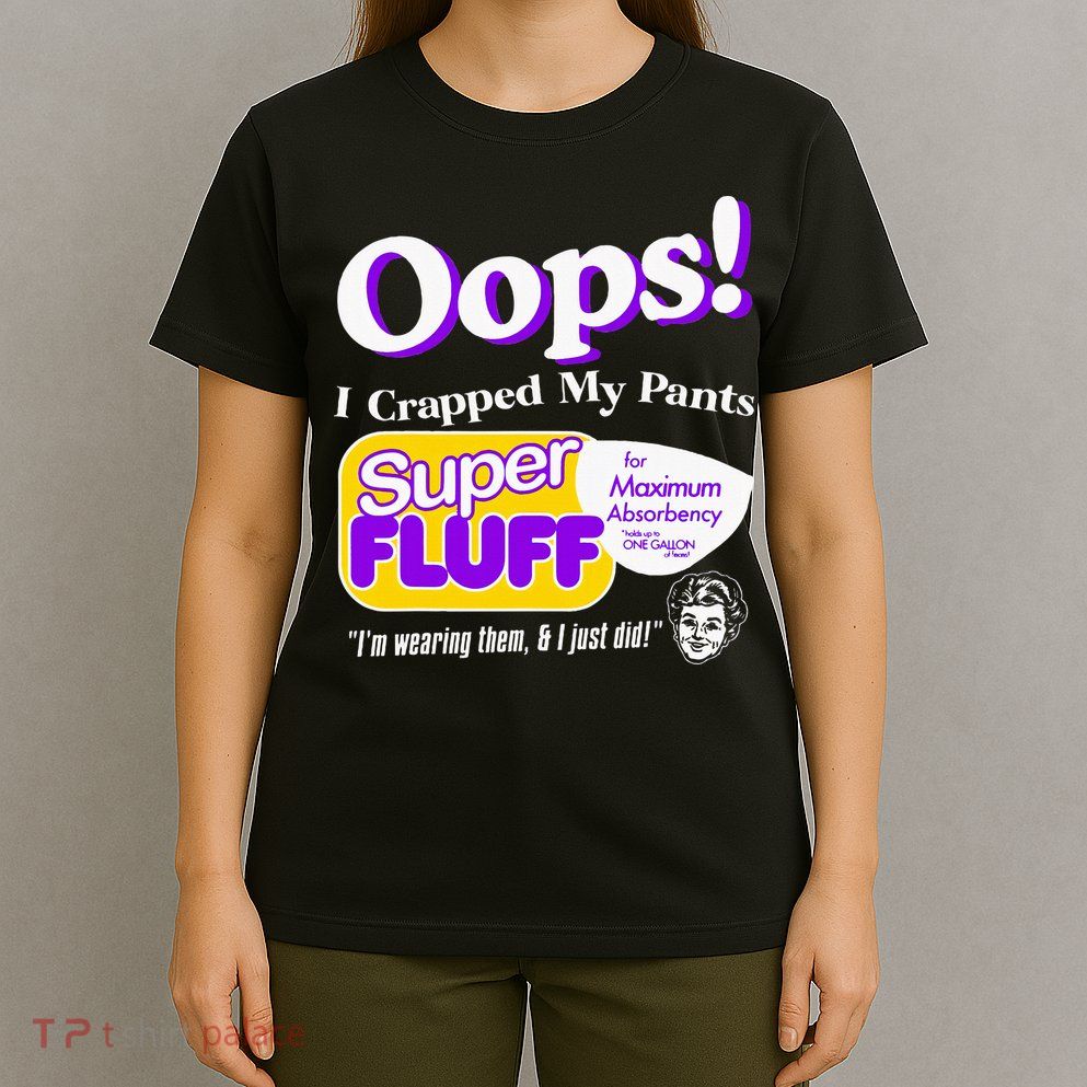 Oops I Crapped Funny My Pants Vintage T-Shirt