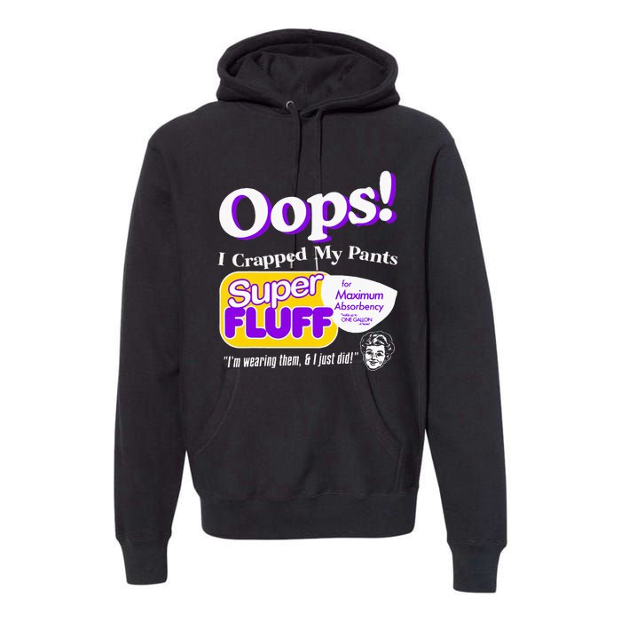 Oops I Crapped Funny My Pants Vintage Premium Hoodie