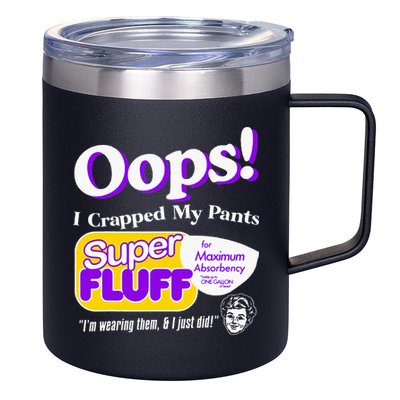 Oops I Crapped Funny My Pants Vintage 12oz Stainless Steel Coffee Mug