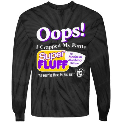 Oops I Crapped Funny My Pants Vintage Tie-Dye Long Sleeve Shirt