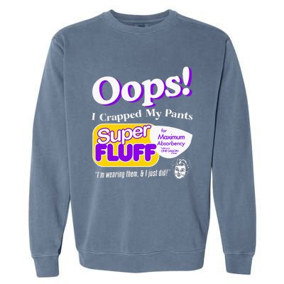 Oops I Crapped Funny My Pants Vintage Garment-Dyed Sweatshirt