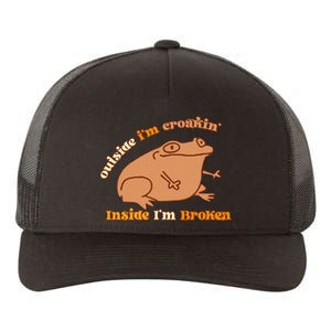 Outside IM Croakin Inside IM Broken Humor Frog Tees Yupoong Adult 5-Panel Trucker Hat