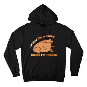 Outside IM Croakin Inside IM Broken Humor Frog Tees Hoodie