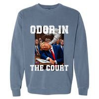 Odor In Court TrumpS Hilarious Gaffe Sleeping Passing Wind Garment-Dyed Sweatshirt