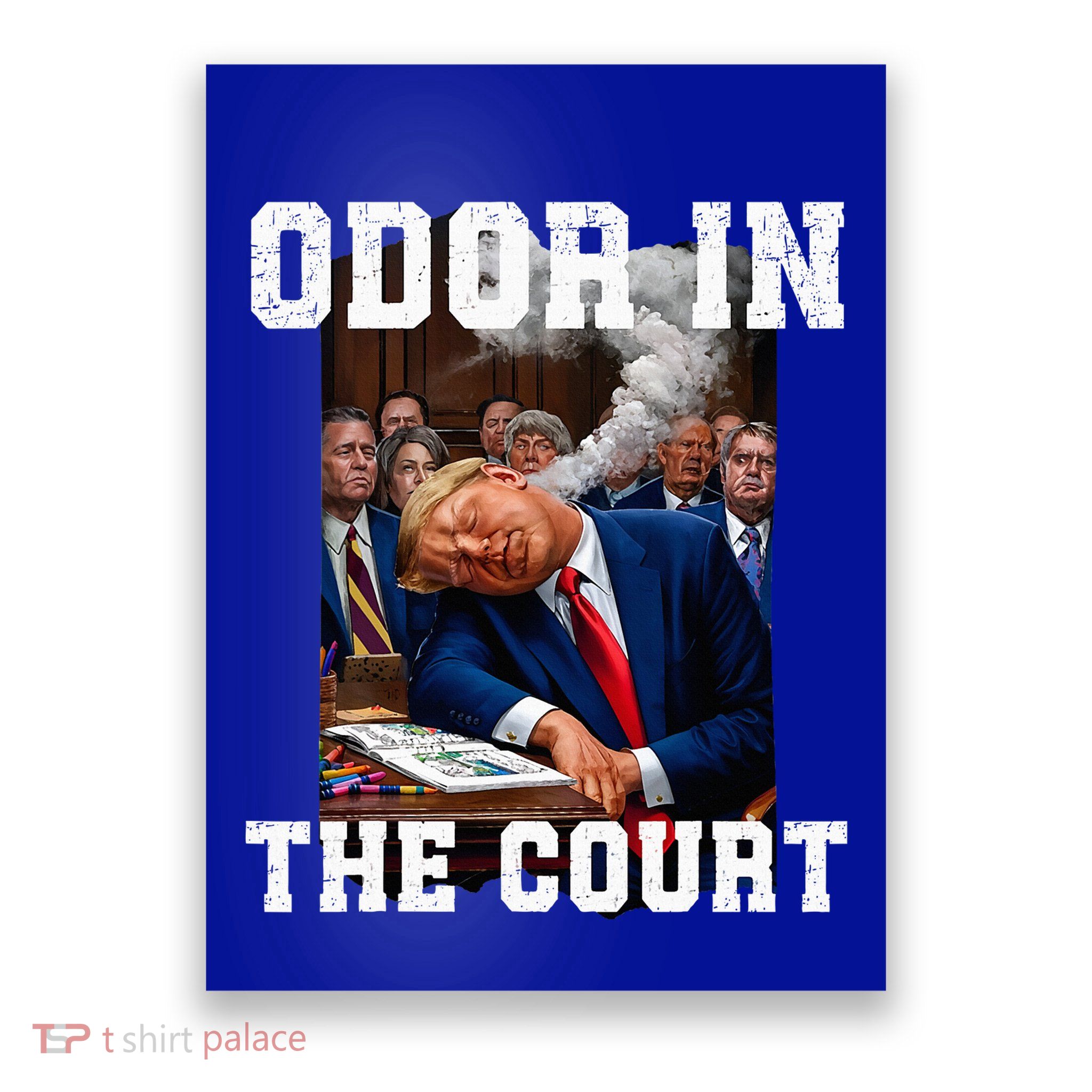 Odor In Court TrumpS Hilarious Gaffe Sleeping Passing Wind Poster