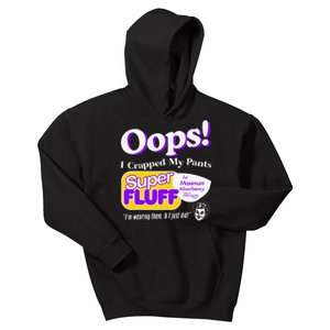 Oops I Crapped Funny My Pants Kids Hoodie