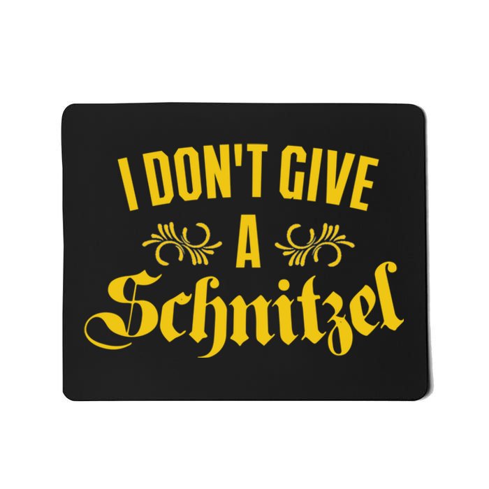 Oktoberfest I Don't Give A Schnitzel German Flag Mousepad