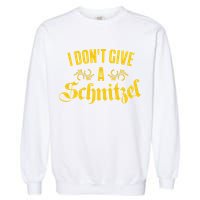 Oktoberfest I Don't Give A Schnitzel German Flag Garment-Dyed Sweatshirt