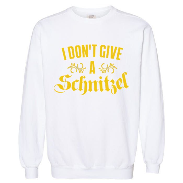 Oktoberfest I Don't Give A Schnitzel German Flag Garment-Dyed Sweatshirt