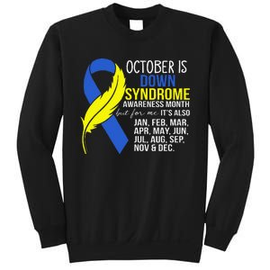 October Is Down Syndrome Awareness Month But For Me ItS Jan Sweatshirt