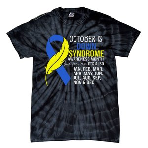 October Is Down Syndrome Awareness Month But For Me ItS Jan Tie-Dye T-Shirt