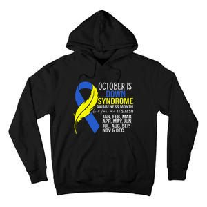 October Is Down Syndrome Awareness Month But For Me ItS Jan Tall Hoodie