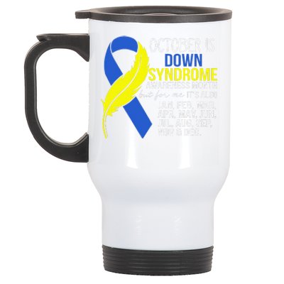 October Is Down Syndrome Awareness Month But For Me ItS Jan Stainless Steel Travel Mug