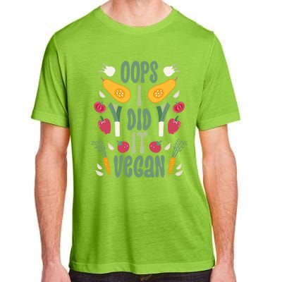 Oops I Did It Vegan Veganism Gift Adult ChromaSoft Performance T-Shirt