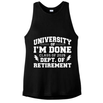 Of Im Done Class Of 2025 Dept Of Retirement Ladies PosiCharge Tri-Blend Wicking Tank