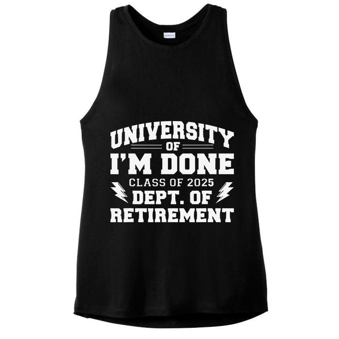 Of Im Done Class Of 2025 Dept Of Retirement Ladies PosiCharge Tri-Blend Wicking Tank