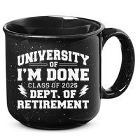 Of Im Done Class Of 2025 Dept Of Retirement 15oz Campfire Ceramic Mug