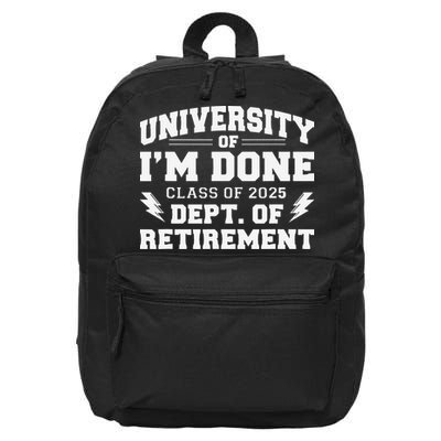 Of Im Done Class Of 2025 Dept Of Retirement 16 in Basic Backpack