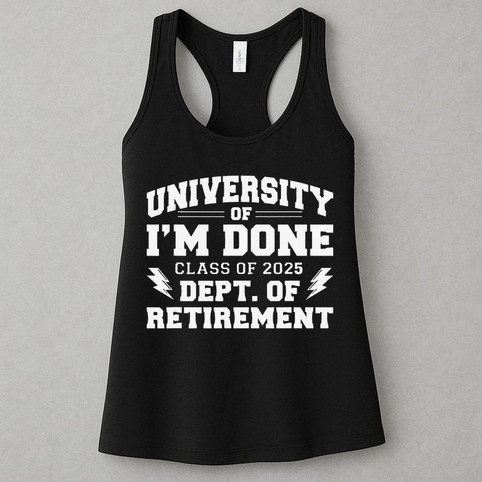 Of Im Done Class Of 2025 Dept Of Retirement Womens Tank Top