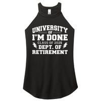 Of Im Done Class Of 2025 Dept Of Retirement Women's Perfect Tri Rocker Tank