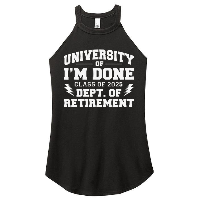 Of Im Done Class Of 2025 Dept Of Retirement Women's Perfect Tri Rocker Tank