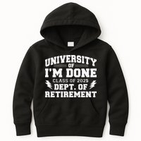 Of Im Done Class Of 2025 Dept Of Retirement Kids Hoodie