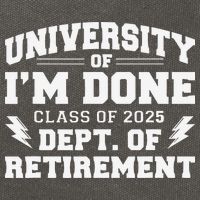 Of Im Done Class Of 2025 Dept Of Retirement Cotton Canvas Backpack