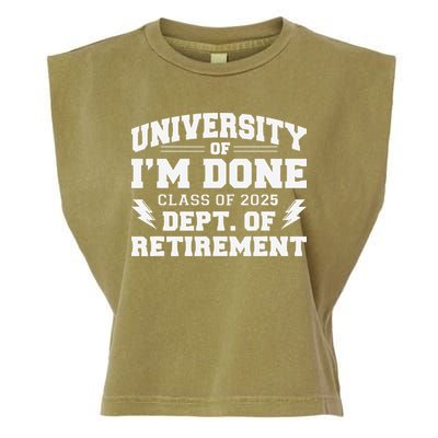 Of Im Done Class Of 2025 Dept Of Retirement Garment-Dyed Women's Muscle Tee